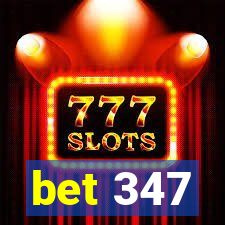 bet 347